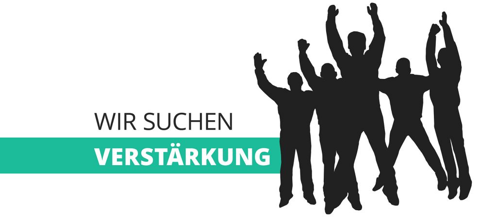 Banner Wir suchen Verstäerkung - Jobausschreibung